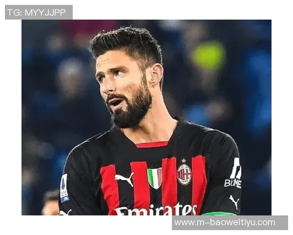 德斯特回忆米兰时光期待重返意甲展现自我实力