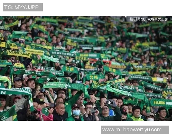 21371名球迷齐聚工体见证国安与大埔精彩对决热情高涨气氛火爆