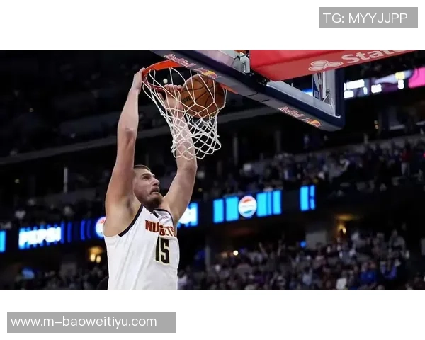 约基奇赛季前14场创历史中锋记录400分150板150助成就辉煌